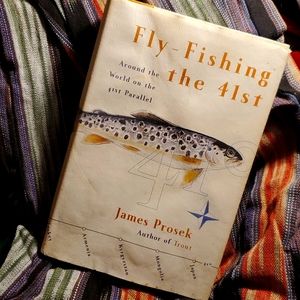 Fly Fishing the 41st Hardcover Book - J Prosek 1st Edition 2003